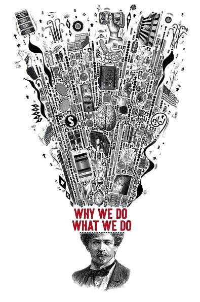 Men's t-shirt featuring the phrase "Why do we do what we do?"